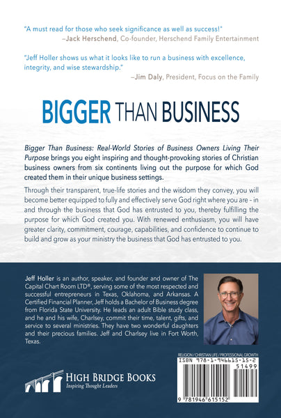 Bigger Than Business: Real-World Stories of Business Owners Living Their Purpose (by Jeff Holler) - PAPERBACK VERSION