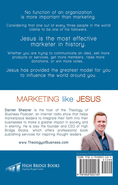 Marketing Like Jesus: 25 Strategies to Change the World (by Darren Shearer)