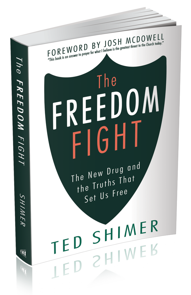 The Freedom Fight: The New Drug and the Truths That Set Us Free (by Ted Shimer)