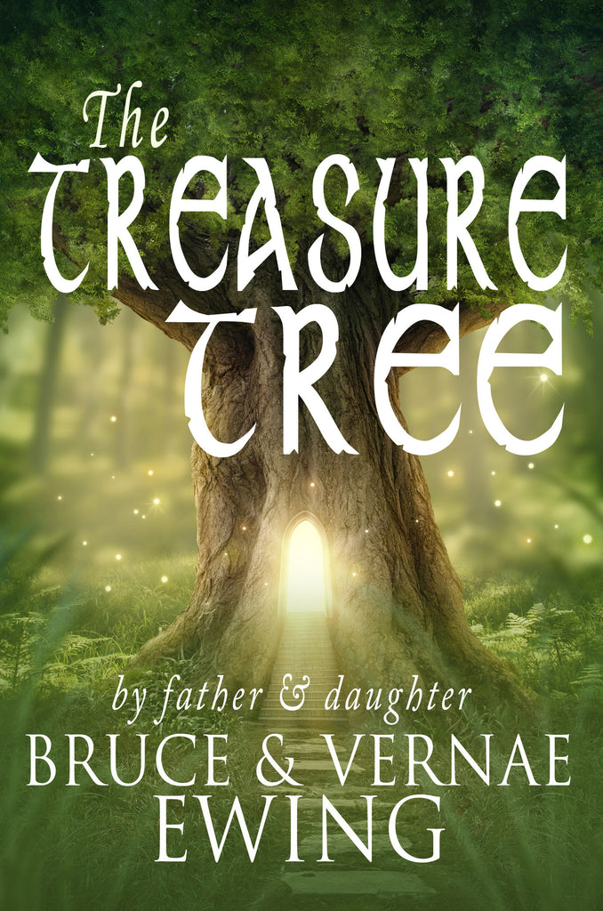 The Treasure Tree (by Bruce & Vernae Ewing)